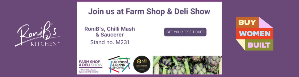 website banner showing RoniB's Kitchen logo, Buy Women Built logo and invitation banner for Farm Shop and Deli Show in NEC Birmingham 7-9 April 2025